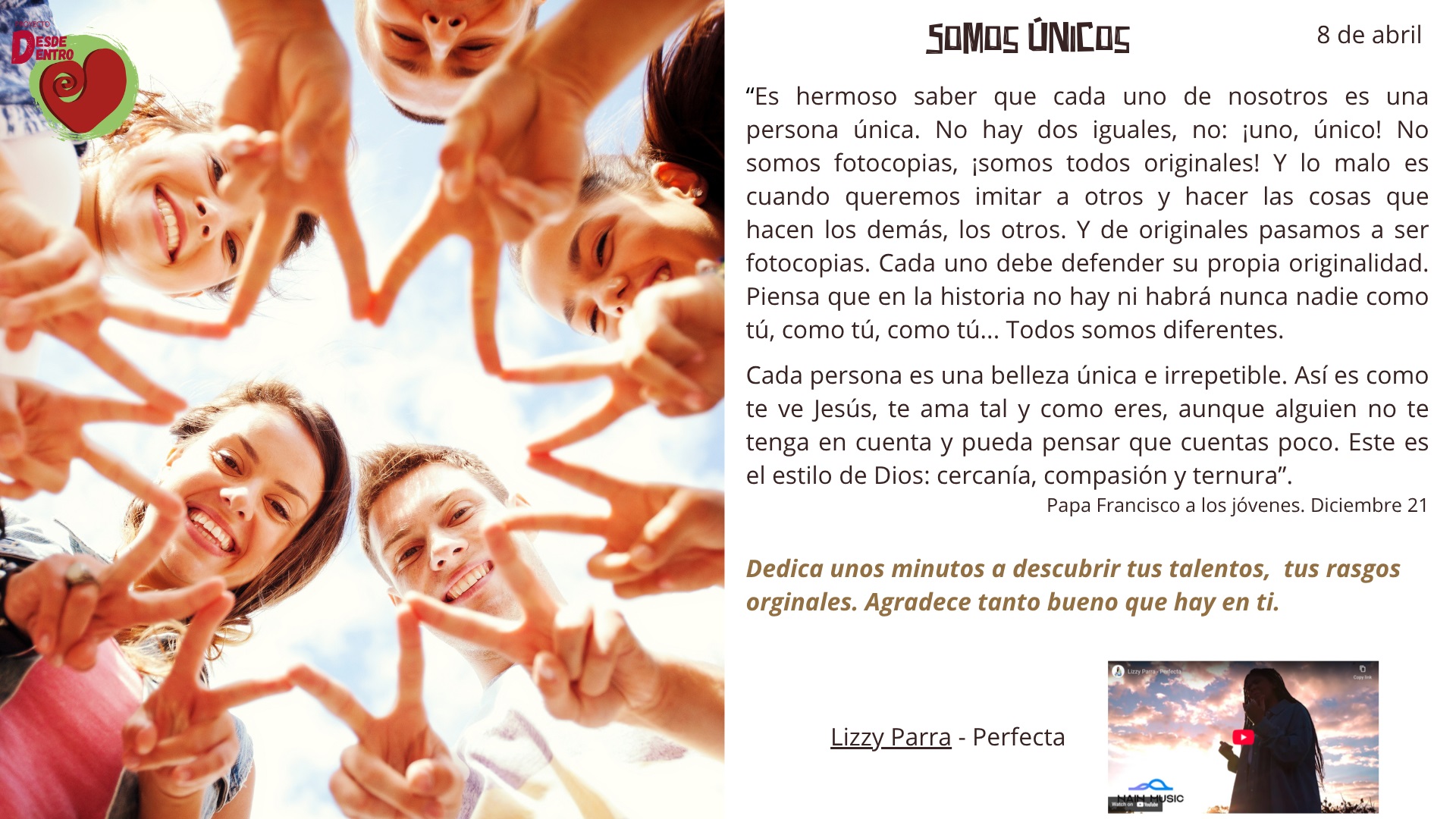Somos únicos · 8 de abril de 2026